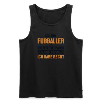 Fußballer hat immer Recht Fußballgott - Männer Premium Bio Tank Top - Schwarz - Vorne - Michal (187cm)