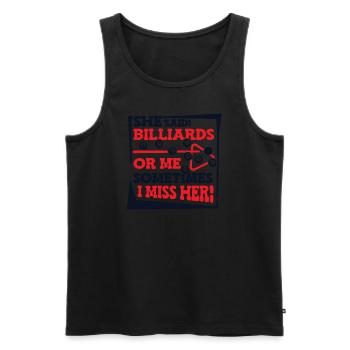 She Said Billiards Or Me Sometimes I Miss Her - Männer Premium Bio Tank Top - Schwarz - Vorne - Michal (187cm)
