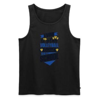 Living To Play Volleyball Forced To Go To School - Männer Premium Bio Tank Top - Schwarz - Vorne - Michal (187cm)
