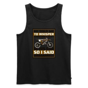 Whisper Something Sexy Racing Supermoto - Men's Premium Organic Tank Top - black - Front - Michal (187cm)