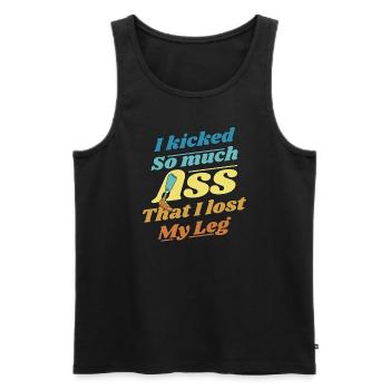 Kicked So Much Ass That I Lost My Leg User Leg - Men's Premium Organic Tank Top - black - Front - Michal (187cm)