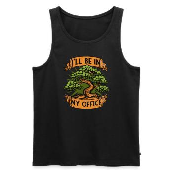 Ich werde in meinem Büro sein. Bonsai-Bonsai-Töpfe drinnen - Männer Premium Bio Tank Top - Schwarz - Vorne - Michal (187cm)