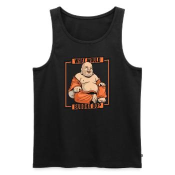 Was würde Buddha tun Buddhistische Symbolstatue - Männer Premium Bio Tank Top - Schwarz - Vorne - Michal (187cm)