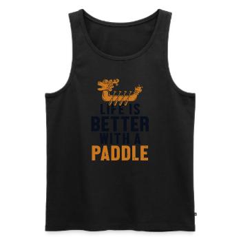 Life is Better with a Paddle Paddler Drummer - Men's Premium Organic Tank Top - black - Front - Michal (187cm)