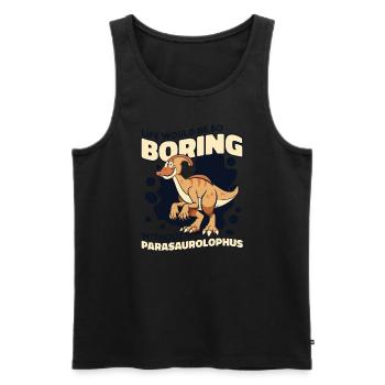 Life Would Be Boring Without Dinosaur Lover - Men's Premium Organic Tank Top - black - Front - Michal (187cm)