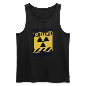 Say Yes To Nuclear Energy Uranium Energy Nuclear - Men's Premium Organic Tank Top - black - Front - AI Model Male 178 light (178cm)