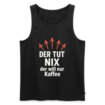 He doesn't do anything, he just wants coffee funny - Men's Premium Organic Tank Top - black - Front - AI Model Male 178 light (178cm)