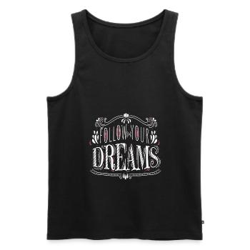 Follow your Dreams - Männer Premium Bio Tank Top - Schwarz - Vorne - Michal (187cm)
