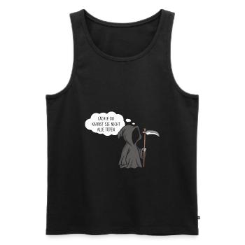 Sensenmann Lächle du kannst sie nicht alle - Männer Premium Bio Tank Top - Schwarz - Vorne - Michal (187cm)