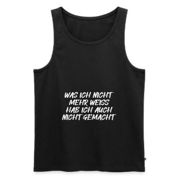 Was ich nicht mehr weiss hab ich nicht gemach - Männer Premium Bio Tank Top - Schwarz - Vorne - Michal (187cm)