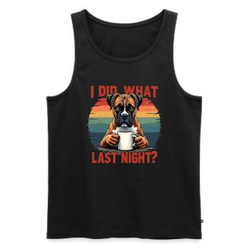 J’ai fait ce que j’ai fait hier soir Boxer Boxerhalter Boxerhund - Débardeur bio Premium Homme - noir - Devant - Michal (187cm)
