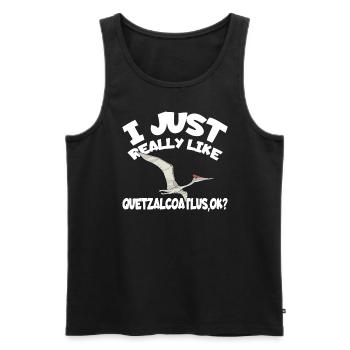 Ich mag Quetzalcoatlus ok Dinosaurier wirklich seh - Männer Premium Bio Tank Top - Schwarz - Vorne - Michal (187cm)