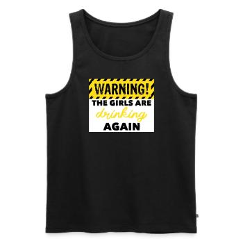 Warnung Die M�dchen trinken wieder die Frauen betr - Männer Premium Bio Tank Top - Schwarz - Vorne - Michal (187cm)