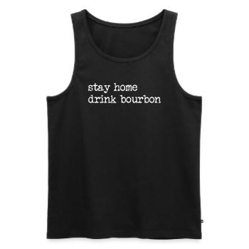 Bleib zu Hause trinken Bourbon lustige Bourbon -Li - Männer Premium Bio Tank Top - Schwarz - Vorne - AI Model Male 178 light (178cm)