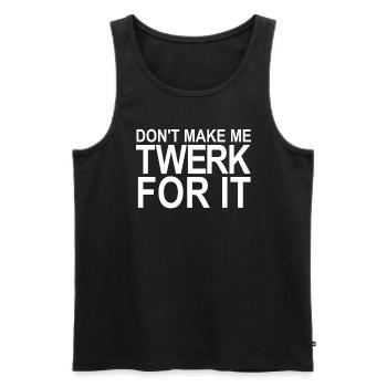 Mach mich nicht zum Tahlen f�r die lustige Frauen - Männer Premium Bio Tank Top - Schwarz - Vorne - AI Model Male 178 light (178cm)