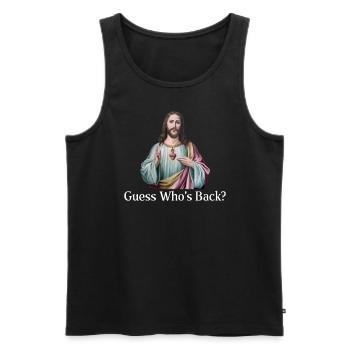 Ratet mal, wer zur�ck ist, Jesus Christian, errate - Männer Premium Bio Tank Top - Schwarz - Vorne - Michal (187cm)