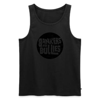 Banker sind Mobber Anit Bank Hass Banks Banker - Männer Premium Bio Tank Top - Schwarz - Vorne - AI Model Male 178 light (178cm)