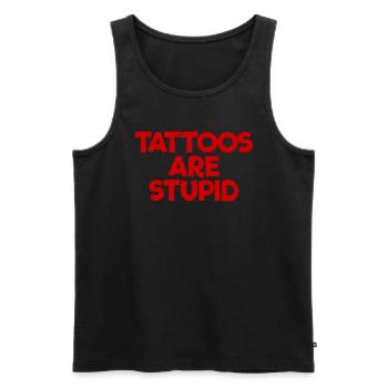Tätowierungen sind dumme Tätowierungen Witzkünstle - Männer Premium Bio Tank Top - Schwarz - Vorne - Michal (187cm)