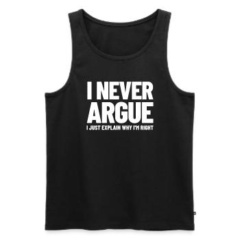 Ich argumentiere nie, ich erkl�re nur, warum ich R - Männer Premium Bio Tank Top - Schwarz - Vorne - Michal (187cm)