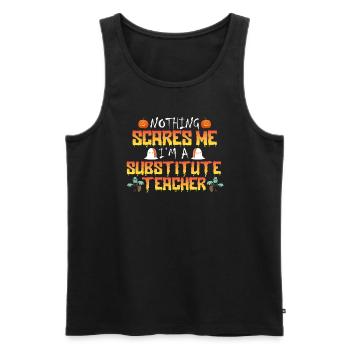 Nichts macht mir Angst, ich bin ein Ersatzlehrer - - Männer Premium Bio Tank Top - Schwarz - Vorne - Michal (187cm)
