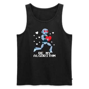 Sei mein Algorithmus -Roboter -Valentinstag -Ingen - Männer Premium Bio Tank Top - Schwarz - Vorne - AI Model Male 178 light (178cm)