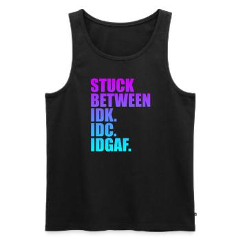 Steckt zwischen IDK IDC IDGAF fest - Männer Premium Bio Tank Top - Schwarz - Vorne - Michal (187cm)