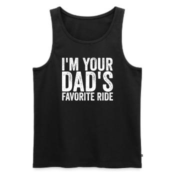 Ich bin die Lieblingsfahrt deines Vaters. Schlüpfr - Männer Premium Bio Tank Top - Schwarz - Vorne - Michal (187cm)