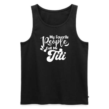 Meine Lieblingsmenschen nennen mich Titi, Tante, b - Männer Premium Bio Tank Top - Schwarz - Vorne - Michal (187cm)