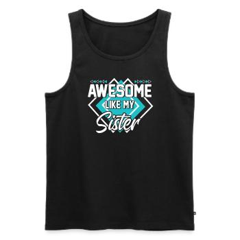 Großartig wie meine Schwester - Männer Premium Bio Tank Top - Schwarz - Vorne - AI Model Male 178 light (178cm)