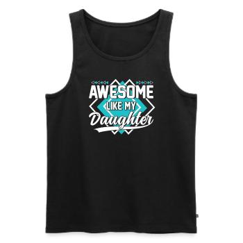 Großartig wie meine Tochter - Männer Premium Bio Tank Top - Schwarz - Vorne - Michal (187cm)