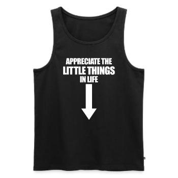Schätzen Sie die kleinen Dinge im Leben, die peinl - Männer Premium Bio Tank Top - Schwarz - Vorne - Michal (187cm)