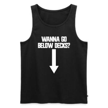 Willst du unter Deck gehen? Pfeil nach unten. Schl - Männer Premium Bio Tank Top - Schwarz - Vorne - Michal (187cm)