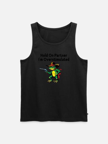 Warte, Partner. Ich bin überreizt - Männer Premium Bio Tank Top - Schwarz
