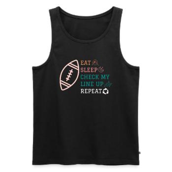 Manger Dormir Vérifier ma composition Répéter Fantasy Football - Débardeur bio Premium Homme - noir - Devant - AI Model Male 178 light (178cm)