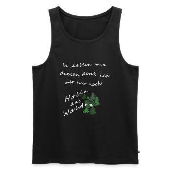 In Zeiten wie diesen denk ich mir nur noch: Holla - Männer Premium Bio Tank Top - Schwarz - Vorne - AI Model Male 178 light (178cm)