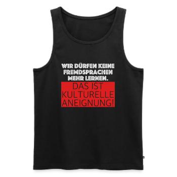 Kulturelle Aneignung | lustige Sprüche, Sarkasmus - Männer Premium Bio Tank Top - Schwarz - Vorne - Michal (187cm)