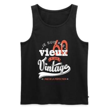 anniversaire 60 ans Je suis vintage cadeau 60 ans - Débardeur bio Premium Homme - noir - Devant - Michal (187cm)