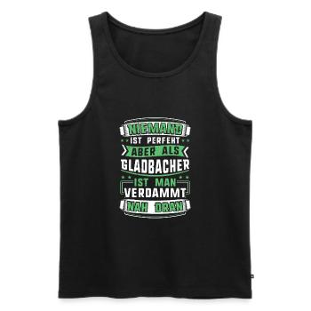 Niemand ist perfekt aber als Gladbacher ist man .. - Männer Premium Bio Tank Top - Schwarz - Vorne - Michal (187cm)