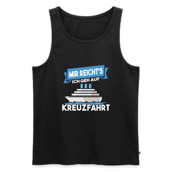 Mir Reichts Ich geh auf Kreuzfahrt Lustiger Spruch - Männer Premium Bio Tank Top - Schwarz - Vorne - Michal (187cm)
