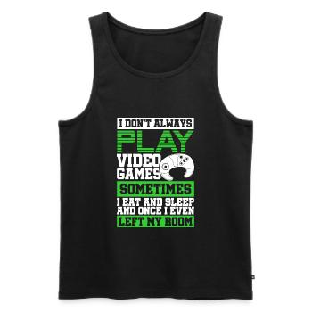 I don't always play video games Eat Sleep Gamer - Men's Premium Organic Tank Top - black - Front - AI Model Male 178 light (178cm)