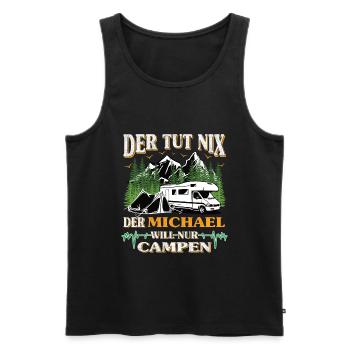 Camper Michael der tut nix der will nur campen - Männer Premium Bio Tank Top - Schwarz - Vorne - Michal (187cm)