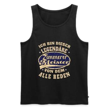 Zimmerer Meister ich bin dieser legendäre Zimmerer - Männer Premium Bio Tank Top - Schwarz - Vorne - Michal (187cm)