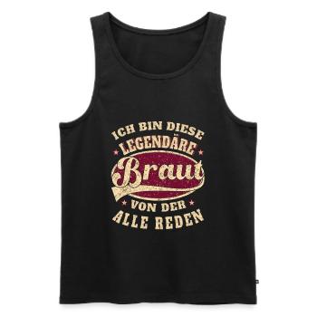 Braut ich bin dieser legendäre Braut - Männer Premium Bio Tank Top - Schwarz - Vorne - Michal (187cm)