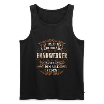 Handwerker Ich bin dieser legendäre Handwerker - Männer Premium Bio Tank Top - Schwarz - Vorne - Michal (187cm)