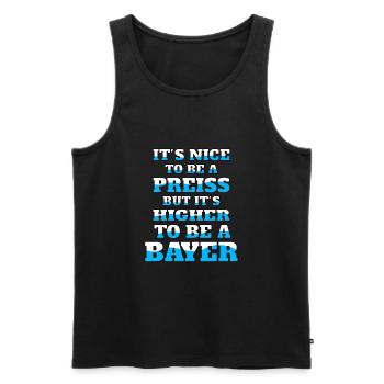 It's nice to be a preiss bayrischer Spruch - Männer Premium Bio Tank Top - Schwarz - Vorne - Michal (187cm)