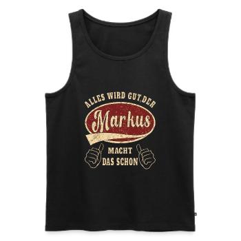 Markus alles wird gut der Markus macht das schon - Männer Premium Bio Tank Top - Schwarz - Vorne - AI Model Male 178 light (178cm)