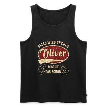 Oliver alles wird gut der Oliver macht das schon - Männer Premium Bio Tank Top - Schwarz - Vorne - Michal (187cm)