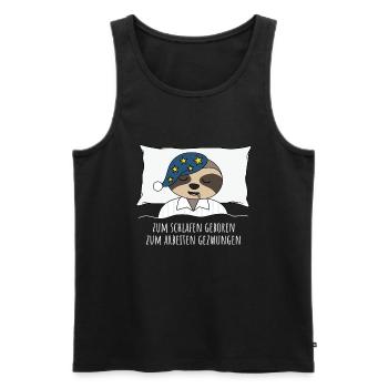 Faultier zum schlafen geboren arbeiten gezwungen - Männer Premium Bio Tank Top - Schwarz - Vorne - Michal (187cm)
