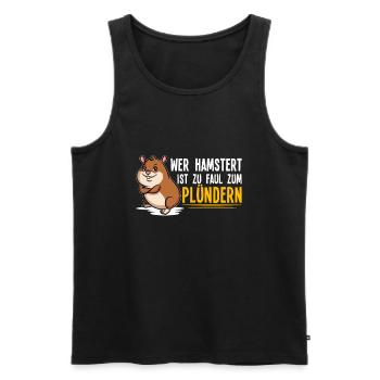 Wer hamstert ist zu faul zum Plündern - Prepper - Männer Premium Bio Tank Top - Schwarz - Vorne - Michal (187cm)