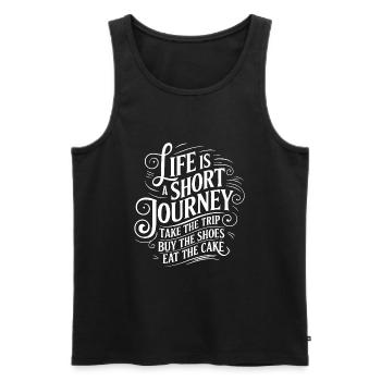 Life is a short journey - use the time - Men's Premium Organic Tank Top - black - Front - AI Model Male 178 light (178cm)